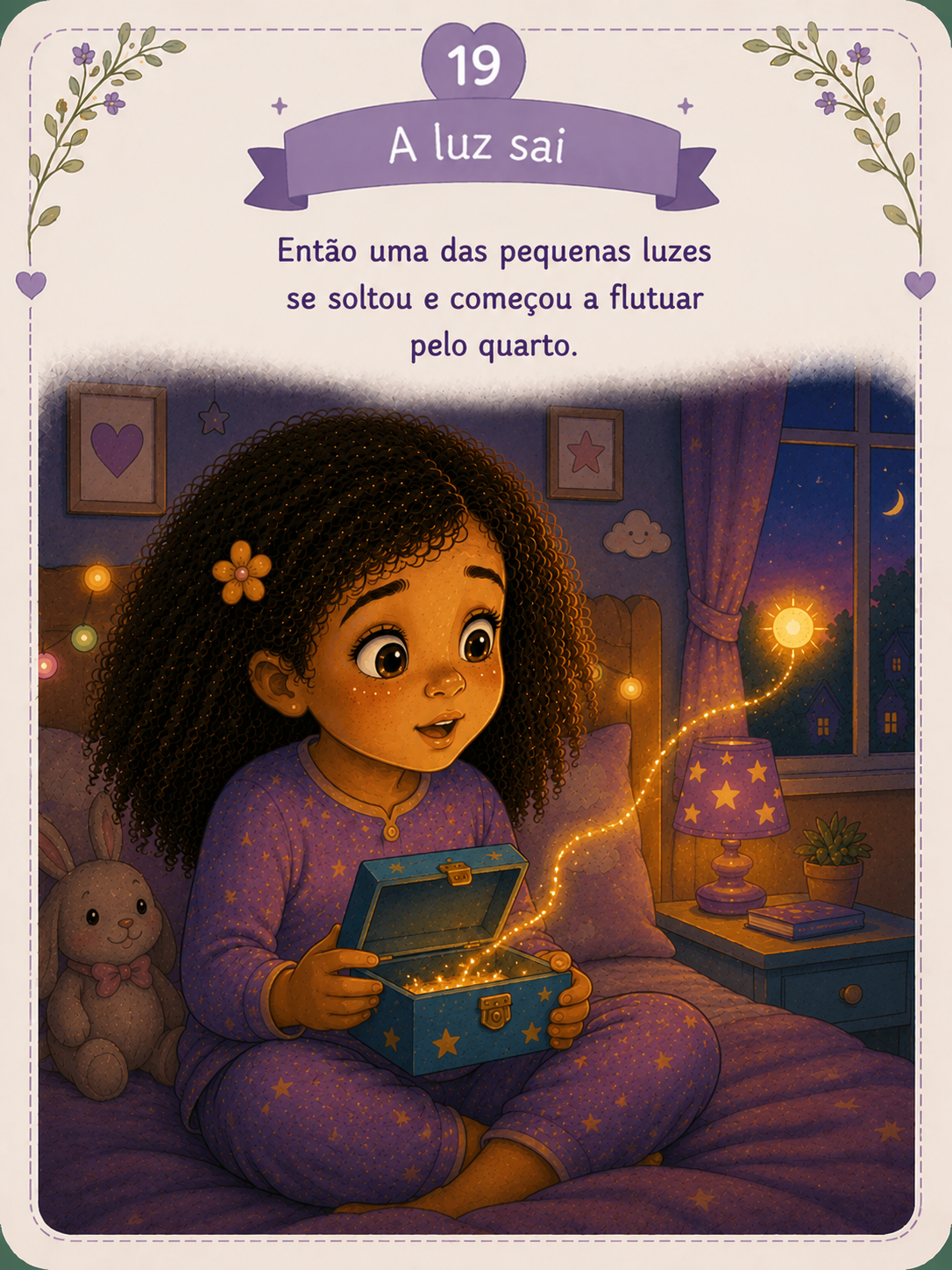 Nina estende a mão. A luz toca suavemente a ponta de seu dedo. Emoção: Compreensão.